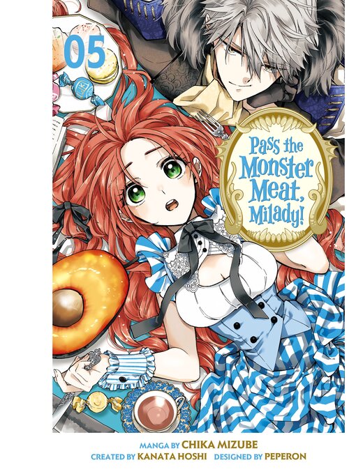 Title details for Pass the Monster Meat， Milady！, Volume 5 by Chika Mizube - Available
